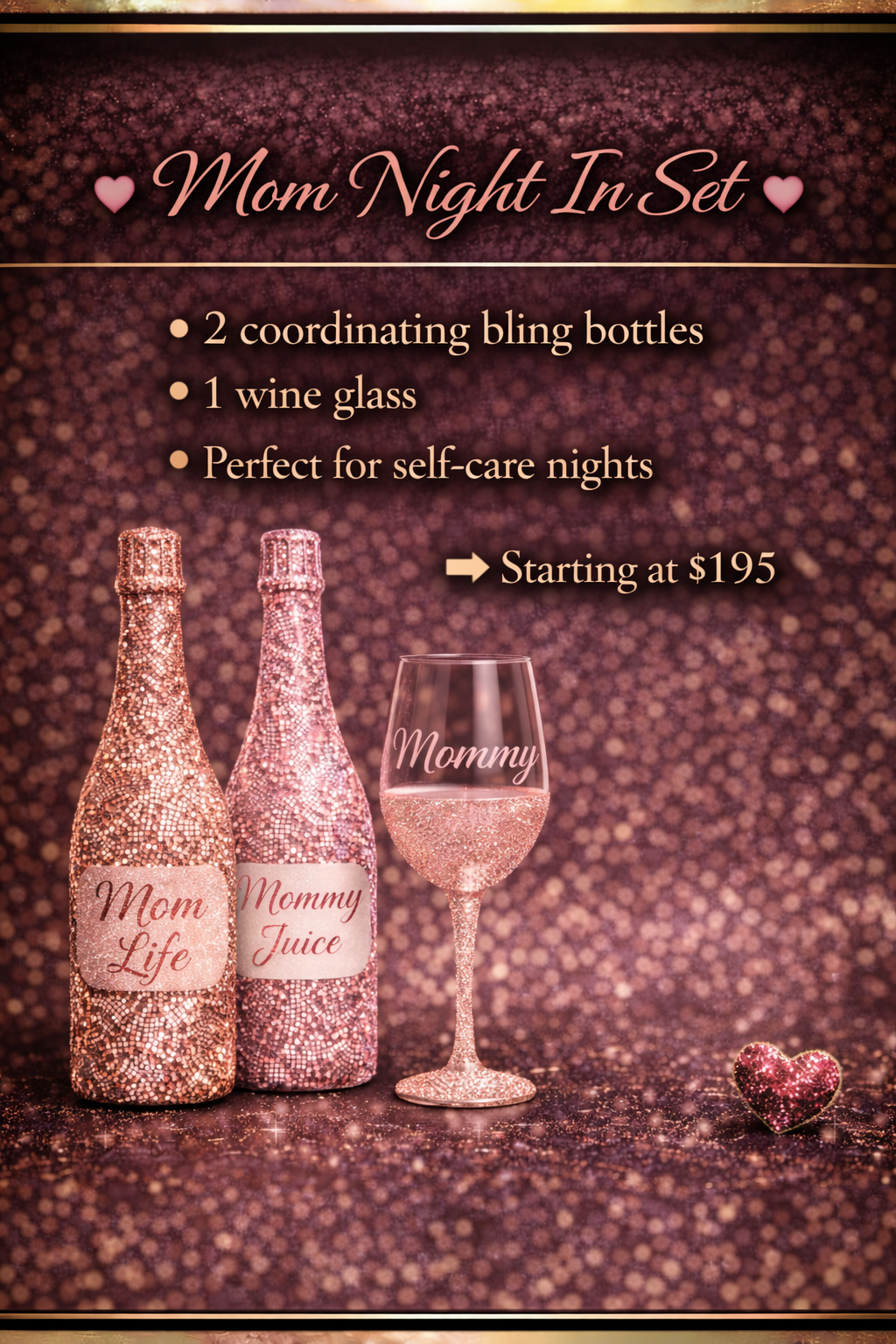 Pour Up Pretty- Mom Night In Set